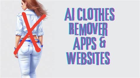 free undress|AI Clothes Remover: Remove and Make Sexy Clothes with AI